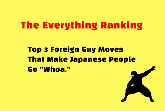 Top 3 Foreign Guy Moves Japanese People Secretly Wish They Could Pull Off!