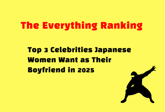 Japan’s Celebrity Boyfriend Ranking 2025